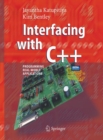 Image for Interfacing with C++ : Programming Real-World Applications