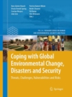 Image for Coping with global environmental change, disasters and security  : threats, challenges, vulnerabilities and risks