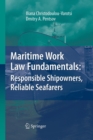 Image for Maritime Work Law Fundamentals: Responsible Shipowners, Reliable Seafarers