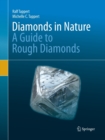 Image for Diamonds in nature  : a guide to rough diamonds