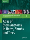 Image for Atlas of Stem Anatomy in Herbs, Shrubs and Trees