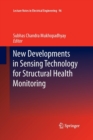 Image for New Developments in Sensing Technology for Structural Health Monitoring