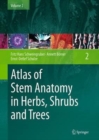 Image for Atlas of Stem Anatomy in Herbs, Shrubs and Trees