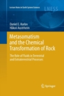 Image for Metasomatism and the Chemical Transformation of Rock : The Role of Fluids in Terrestrial and Extraterrestrial Processes