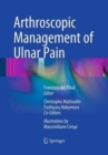 Image for Arthroscopic Management of Ulnar Pain