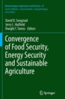Image for Convergence of Food Security, Energy Security and Sustainable Agriculture