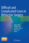 Image for Difficult and Complicated Cases in Refractive Surgery