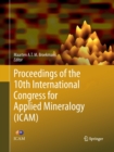 Image for Proceedings of the 10th International Congress for Applied Mineralogy (ICAM)