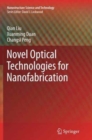 Image for Novel Optical Technologies for Nanofabrication
