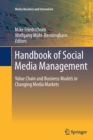 Image for Handbook of Social Media Management : Value Chain and Business Models in Changing Media Markets
