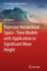 Image for Bayesian Hierarchical Space-Time Models with Application to Significant Wave Height