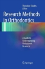 Image for Research Methods in Orthodontics : A Guide to Understanding Orthodontic Research