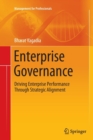 Image for Enterprise Governance : Driving Enterprise Performance Through Strategic Alignment