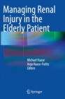 Image for Managing Renal Injury in the Elderly Patient