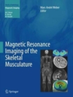 Image for Magnetic Resonance Imaging of the Skeletal Musculature