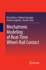 Image for Mechatronic Modeling of Real-Time Wheel-Rail Contact