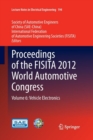 Image for Proceedings of the FISITA 2012 World Automotive Congress : Volume 6: Vehicle Electronics