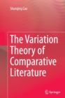 Image for The Variation Theory of Comparative Literature