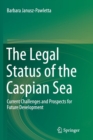 Image for The Legal Status of the Caspian Sea