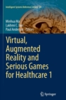 Image for Virtual, Augmented Reality and Serious Games for Healthcare 1