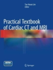 Image for Practical Textbook of Cardiac CT and MRI