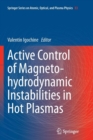 Image for Active Control of Magneto-hydrodynamic Instabilities in Hot Plasmas