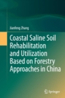 Image for Coastal Saline Soil Rehabilitation and Utilization Based on Forestry Approaches in China