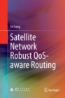 Image for Satellite Network Robust QoS-aware Routing