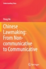 Image for Chinese Lawmaking: From Non-communicative to Communicative