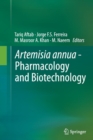 Image for Artemisia annua - Pharmacology and Biotechnology