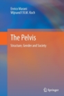 Image for The pelvis  : structure, gender and society