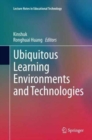 Image for Ubiquitous Learning Environments and Technologies