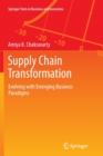 Image for Supply chain transformation  : evolving with emerging business paradigms