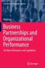 Image for Business partnerships and organizational performance  : the role of resources and capabilities