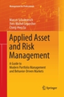 Image for Applied Asset and Risk Management : A Guide to Modern Portfolio Management and Behavior-Driven Markets