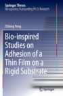 Image for Bio-inspired Studies on Adhesion of a Thin Film on a Rigid Substrate