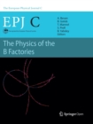 Image for The Physics of the B Factories