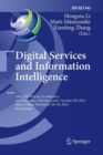 Image for Digital Services and Information Intelligence : 13th IFIP WG 6.11 Conference on e-Business, e-Services, and e-Society, I3E 2014, Sanya, China, November 28-30, 2014, Proceedings