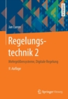 Image for Regelungstechnik 2 : Mehrgroessensysteme, Digitale Regelung