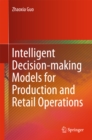 Image for Intelligent Decision-making Models for Production and Retail Operations