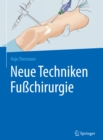 Image for Neue Techniken Fusschirurgie