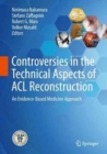 Image for Controversies in the technical aspects of ACL reconstruction  : an evidence-based medicine approach