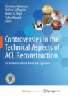 Image for Controversies in the Technical Aspects of ACL Reconstruction