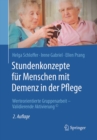 Image for Stundenkonzepte Fur Menschen Mit Demenz In Der Pflege : Werteorientierte Gruppenarbeit - Validierende Aktivierung(C)