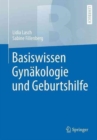 Image for Basiswissen Gynakologie und Geburtshilfe