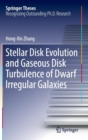 Image for Stellar Disk Evolution and Gaseous Disk Turbulence of Dwarf Irregular Galaxies