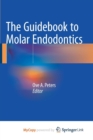 Image for The Guidebook to Molar Endodontics