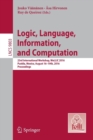 Image for Logic, language, information, and computation  : 23rd International Workshop, WOLLIC 2016, Puebla, Mexico, August 16-19th, 2016, proceedings