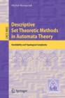 Image for Descriptive set theoretic methods in automata theory  : decidability and topological complexity