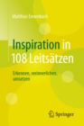 Image for Inspiration In 108 Leitsatzen : Erkennen, Verinnerlichen, Umsetzen